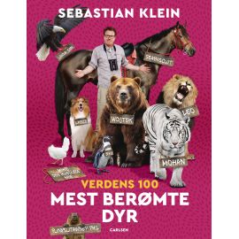 Verdens 100 mest berømte dyr - Sebastian Klein