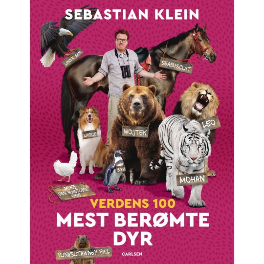 Verdens 100 mest berømte dyr - Sebastian Klein